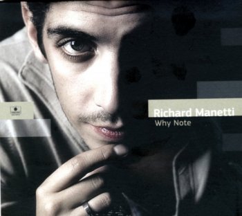 Richard Manetti - Why Note (2012)