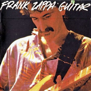 Frank Zappa - Guitar [Zappa Records – ZAPPA 6, 2 LP (VinylRip 24/96)] (1988)