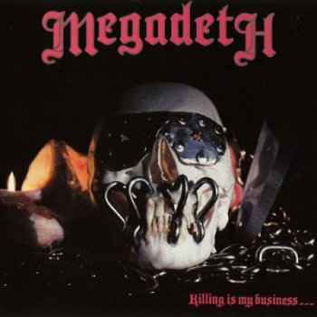 Megadeth - Killing Is My Business... And Business Is Good! [Back On Black – BOBV065LP, LP (VinylRip 24/192)] (1985)