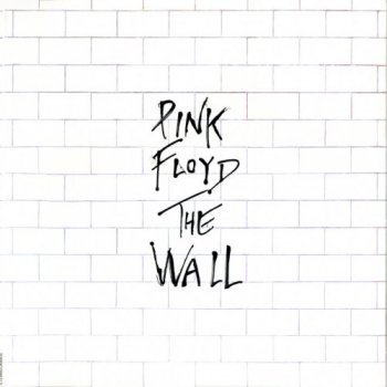 Pink Floyd - The Wall (2LP Set EMI Records Remaster 2011 VinylRip 24/192) 1979