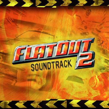 VA - FlatOut 2  (Unofficial Soundtrack) (2006)