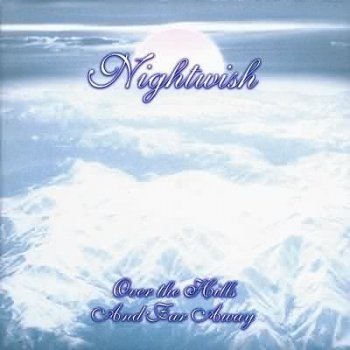 Nightwish - Over The Hills And Far Away VinylRip (24/96)