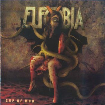 Eufobia - Cup of Mud (2011)