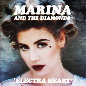 Marina & the Diamonds - Electra Heart [Deluxe Edition] - 2012