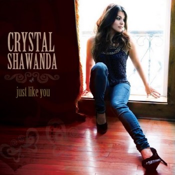 Crystal Shawanda - Just Like You (2012)