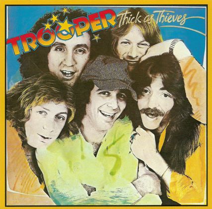 Trooper - Thick as Thieves (1978) [Reissue 1995]