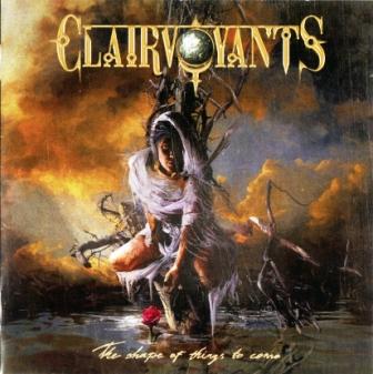 Clairvoyants - The Shape Of Things To Come (2012)
