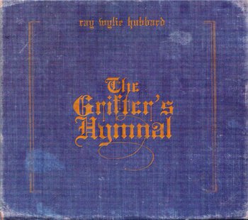Ray Wylie Hubbard - The Grifter's Hymnal (2012)