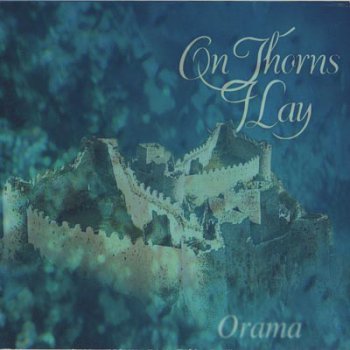 On Thorns I Lay - Orama (1997)