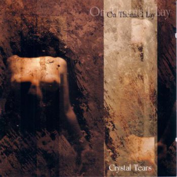 On Thorns I Lay - Crystal Tears (1999)
