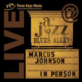 Marcus Johnson - In Person: Live at Blues Alley (2002)