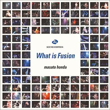 Masato Honda - What Is Fusion (2001)