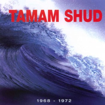 Tamam Shud - Evolution & Goolutionites & The Real People (2 in 1) 1968, 1972
