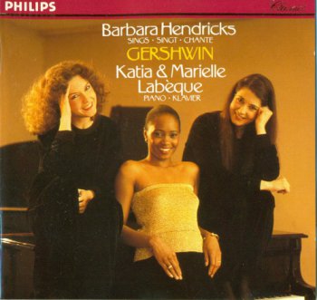 Barbara Hendricks, Katia & Marielle Labeque - Gershwin songs (1981)