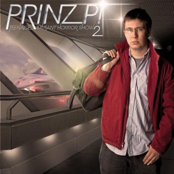 Prinz Pi-Teenage Mutant Horror Show 2 2009