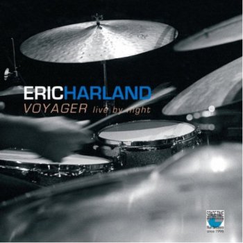 Eric Harland - Voyager. Live by Night (2010)