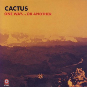 Cactus - One Way...Or Another [ATCO Records – SD 33-356, US, LP (VinylRip 24/192)] (1971)