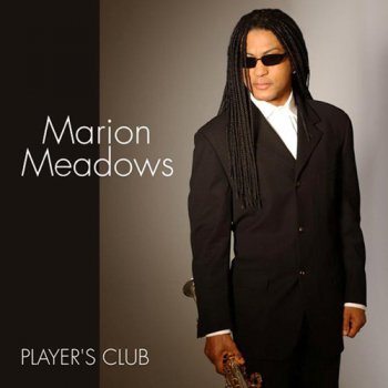 Marion Meadows - Player's Club (2004)