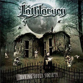 Lothloryen - Raving Souls Society (2012)