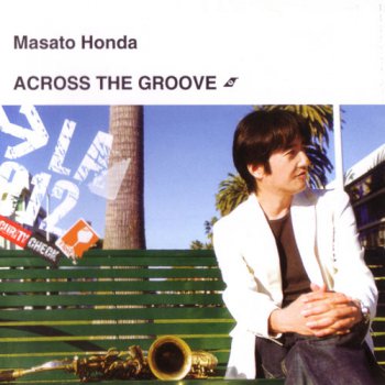 Masato Honda - Across The Groove (2008)