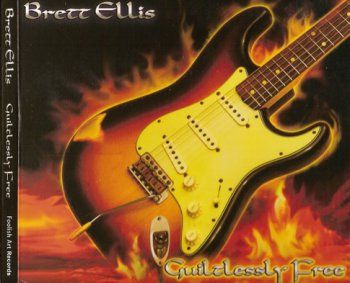 Brett Ellis - Guiltlessly Free (2009)