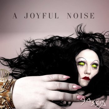 Gossip - A Joyful Noise - 2012