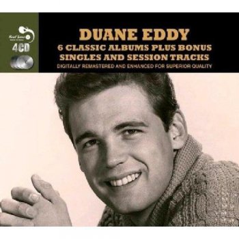 Duane Eddy - 6 Classics Albums Plus Bonus Singles And Session Tracks (2012)