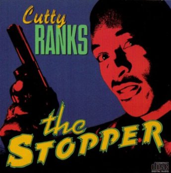 Cutty Ranks - The Stopper (1991)