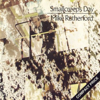 Mike Rutherford - Smallcreep's Day 1980 (Virgin/Charisma, CASCD 1149, 1989)