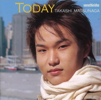 Takashi Matsunaga - Today (2004)