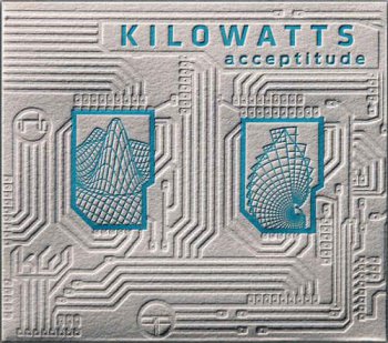 KiloWatts - Acceptitude (2012)