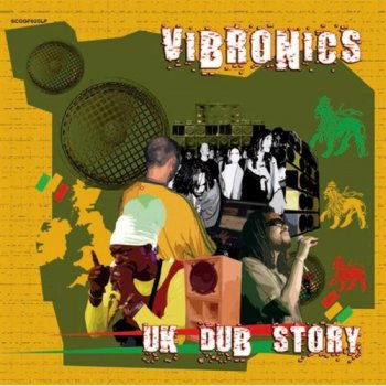 Vibronics - UK Dub Story (2008)