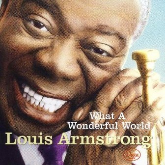 Louis Armstrong - What a Wonderful World (2012)
