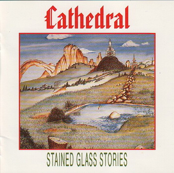 Cathedral - Stained Glass Stories 1978