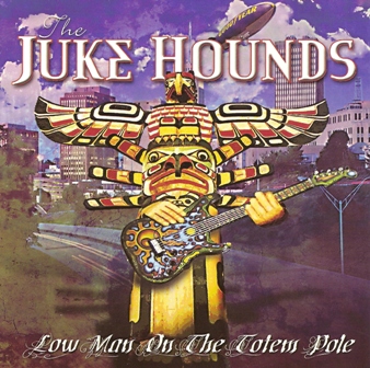 The Juke Hounds - Low Man on the Totem Pole (2012)