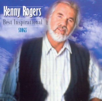 Kenny Rogers - Best Inspirational Songs (2001)
