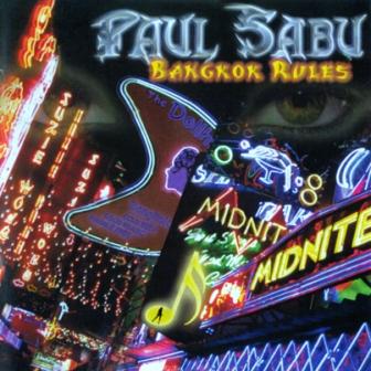 Paul Sabu - Bangkok Rules (2012)