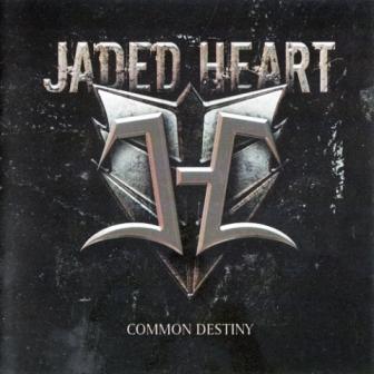 Jaded Heart - Common Destiny (2012)