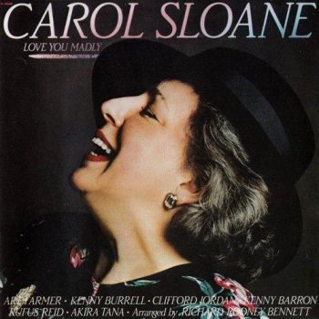 Carol Sloane - Love You Madly (1989)