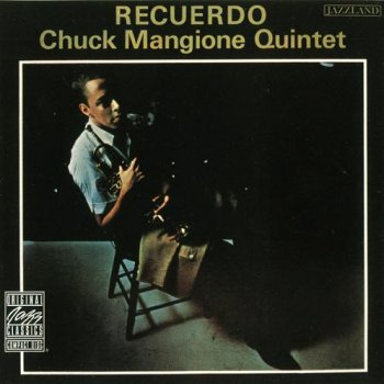 Chuck Mangione - Recuerdo - 1962 (1990)