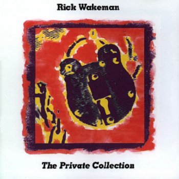 Rick Wakeman - The Private Collection 1995