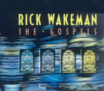 Rick Wakeman - The Gospels 1987