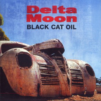 Delta Moon - Black Cat Oil (2012)