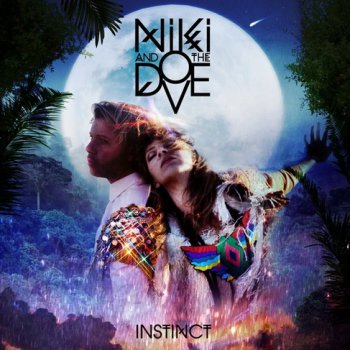 Niki and the Dove - Instinct (2012)