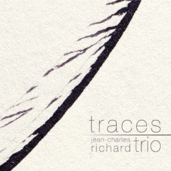 Jean - Charles Richard - Traces (2012)