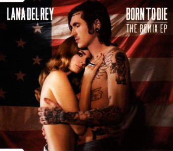 Lana Del Rey - Born To Die [The Remix EP] (2012)