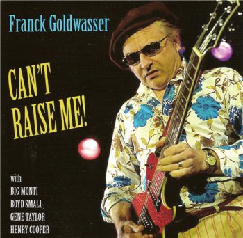 Franck Goldwasser - Can't Raise Me (2012)