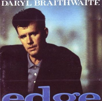 Daryl Braithwaite - Edge (1988)
