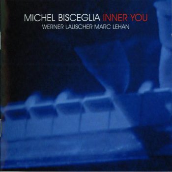 Michel Bisceglia - Inner You (2007)