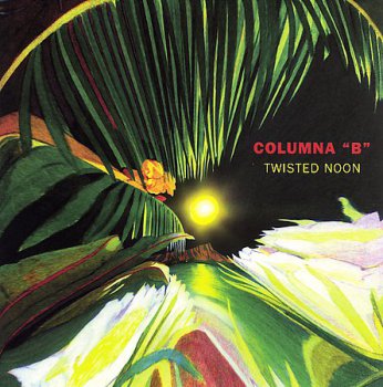 Yosvany Terry & Columna "B" - Twisted Noon (2001)